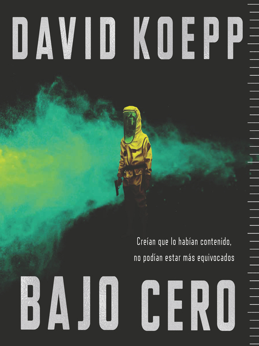 Title details for Cold Storage \ Bajo cero (Spanish edition) by David Koepp - Available